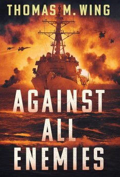 Against All Enemies - Wing, Thomas M.