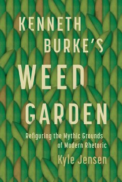 Kenneth Burke's Weed Garden - Jensen, Kyle
