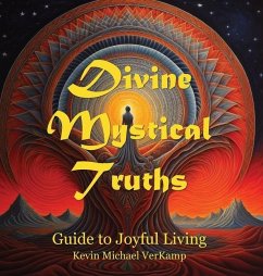 Divine Mystical Truths - Verkamp, Kevin Michael