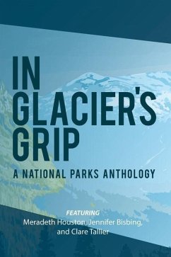 In Glacier's Grip - Houston, Meradeth; Bisbing, Jennifer; Tallier, Clare