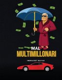 Mal Multimillonari