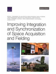 Improving Integration and Synchronization of Space Acquisition and Fielding - Triezenberg, Bonnie L; Shelton, William; McKernan, Megan