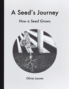 A Seed's Journey: How a Seed Grows - Lauren, Olivia