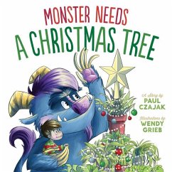 Monster Needs a Christmas Tree - Czajak, Paul