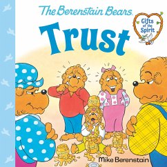 Trust (Berenstain Bears Gifts of the Spirit) - Berenstain, Mike