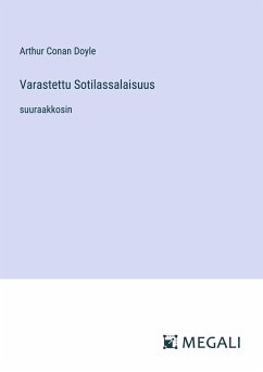 Varastettu Sotilassalaisuus - Conan Doyle, Arthur