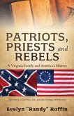 Patriots, Priests and Rebels Patriots, Priests and Rebels