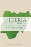 Nigeria - Politics, Religion, Pentecostal-Charismatic Power and Challenges