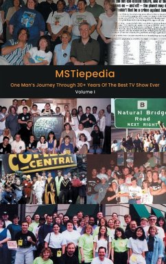 MSTiepedia - One Man's Journey Through 30+ Years Of The Best TV Show Ever (Volume I) (hardback) - Cornell, Chris "Sampo"