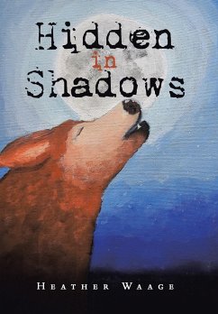 Hidden in Shadows - Waage, Heather