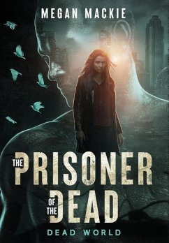 The Prisoner of the Dead - Mackie, Megan