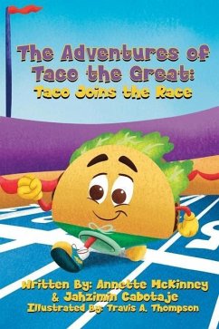 The Adventures of Taco the Great - McKinney, Annette; Cabotaje, Jahzimin