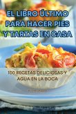 EL LIBRO ÚLTIMO PARA HACER PIES Y TARTAS EN CASA