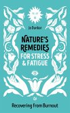 Nature's Remedies for Stress and Fatigue