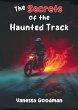 The Secrets of the Haunted Track - Bild 1