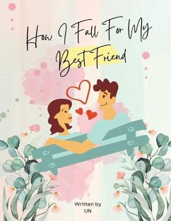 How I Fall For My Best Friend - N, I J