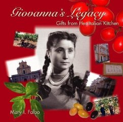 Giovanna's Legacy: Gifts from Her Italian Kitchen - Falbo, Mary I.