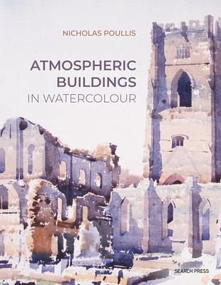 Atmospheric Buildings in Watercolour Atmospheric Buildings in Watercolour