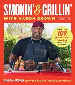 Smokin' and Grillin' with Aaron Brown - Brown, Aaron