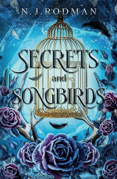 Secrets and Songbirds - Rodman, N. J.