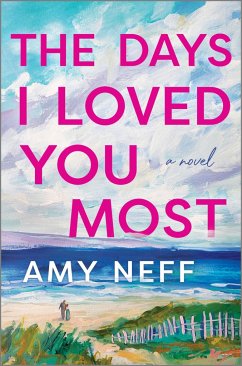 The Days I Loved You Most - Neff, Amy