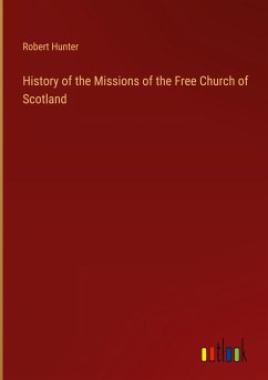 History of the Missions of the Free Church of Scotland