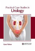 Practical Case Studies in Urology Practical Case Studies in Urology