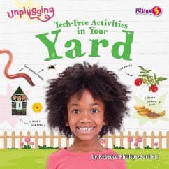 Tech-Free Activities in Your Yard - Phillips-Bartlett, Rebecca