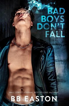 Bad Boys Don't Fall - Easton, Bb