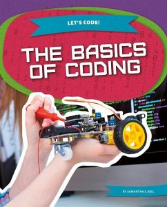 The Basics of Coding - Bell, Samantha S
