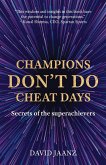Champions Don't Do Cheat Days