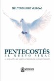 Pentecostes: El Nuevo Sinai: La revelación que marcó la teología del Nuevo Testamento