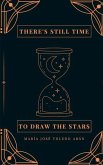 there's still time to draw the stars