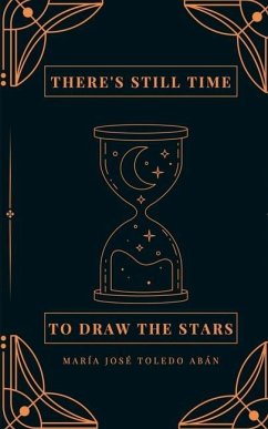 there's still time to draw the stars - Toledo Abán, María José