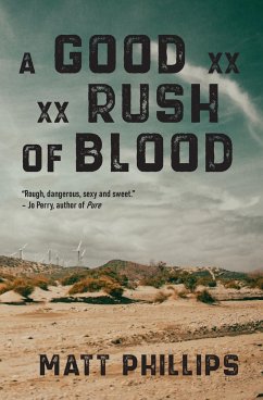 A Good Rush of Blood - Phillips, Matt