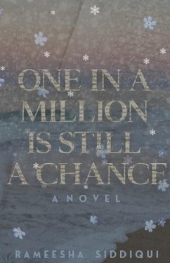 One in a Million Is Still a Chance - Siddiqui, Rameesha