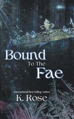 Bound to the Fae - Rose, K.