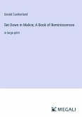 Set Down in Malice; A Book of Reminiscences