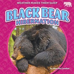 Black Bear Hibernation - London, Martha