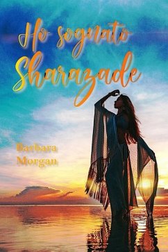 Ho sognato Sharazade - Morgan, Barbara