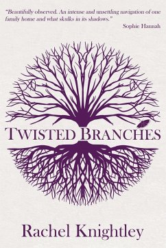 Twisted Branches - Knightley, Rachel