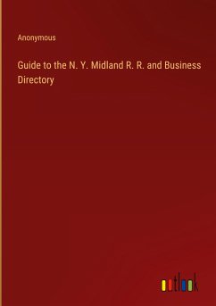 Guide to the N. Y. Midland R. R. and Business Directory