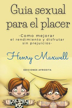 Guia Sexual Para el Placer - Maxwell, Henry