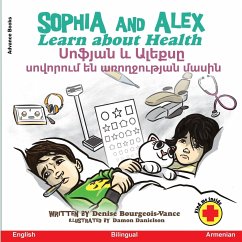 Sophia and Alex Learn About Health - Bourgeois-Vance, Denise