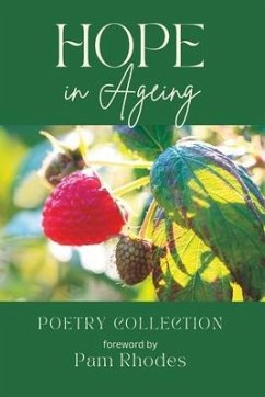 Hope in Ageing: Poetry Collection - Age, Embracing