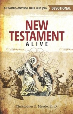 New Testament Alive - Meade, Christopher P