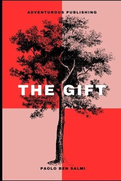 The Gift: A boy, a teacher and lives greatest lessons - Ben Salmi, Paolo