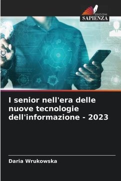 I senior nell'era delle nuove tecnologie dell'informazione - 2023 - Wrukowska, Daria