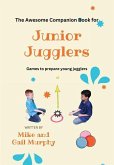 The Awesome Companion Book for Junior Jugglers