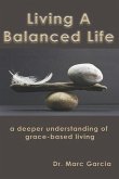 Living A Balanced Life